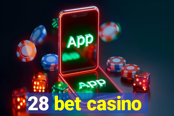 28 bet casino