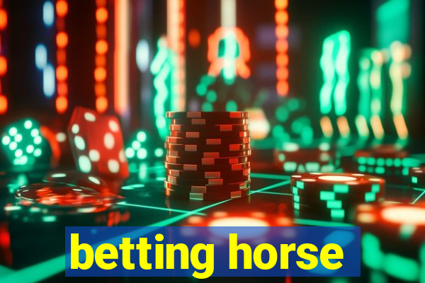 betting horse