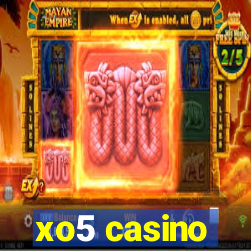 xo5 casino