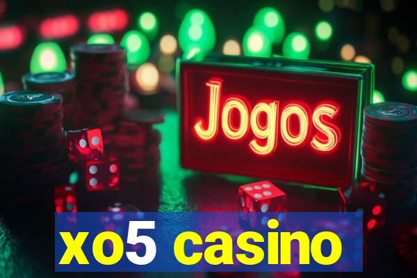 xo5 casino