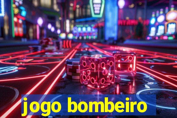 jogo bombeiro