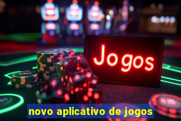 novo aplicativo de jogos