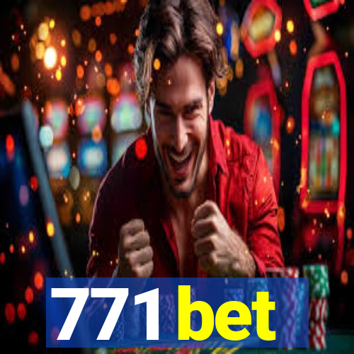 771 bet