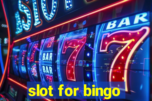 slot for bingo