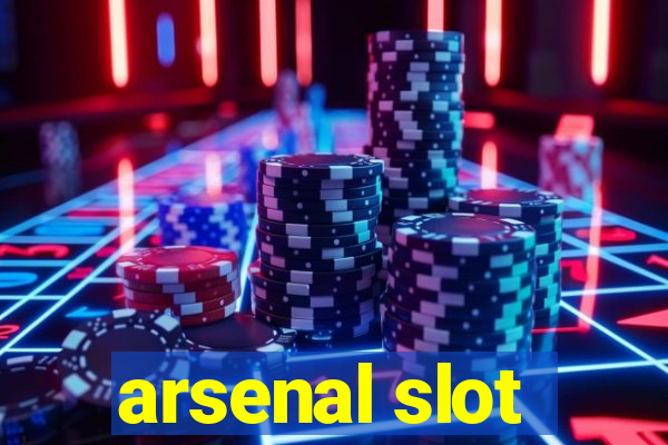 arsenal slot