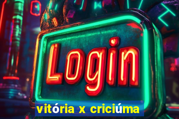 vitória x criciúma