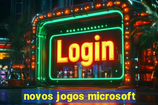 novos jogos microsoft