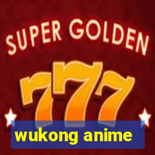 wukong anime