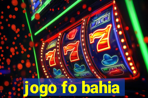 jogo fo bahia