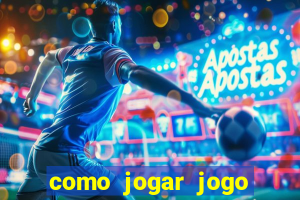 como jogar jogo que ganha dinheiro