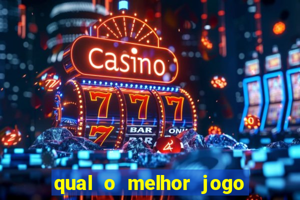 qual o melhor jogo de cassino