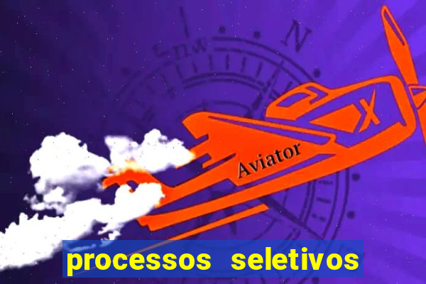 processos seletivos abertos na bahia