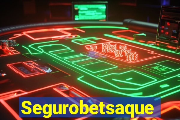 Segurobetsaque