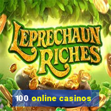 100 online casinos