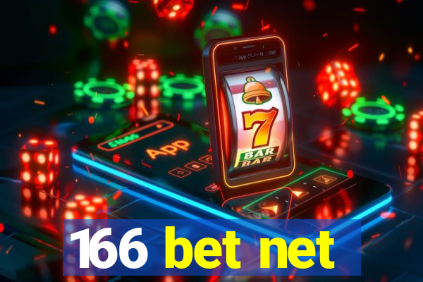 166 bet net