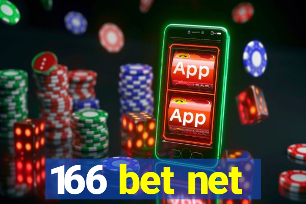 166 bet net