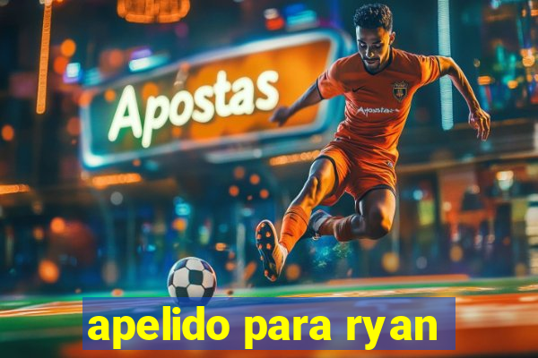 apelido para ryan