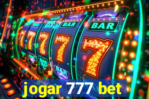 jogar 777 bet