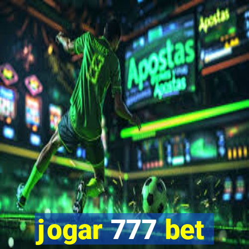 jogar 777 bet