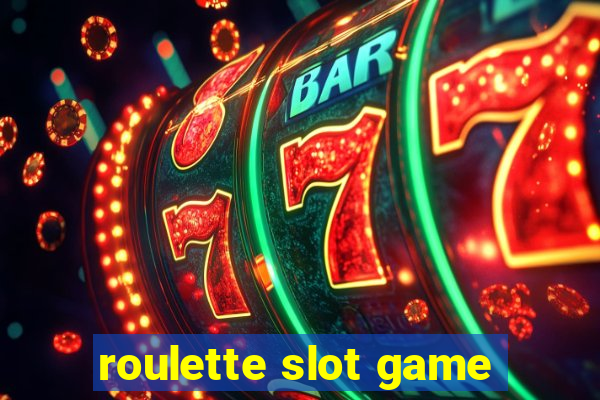 roulette slot game