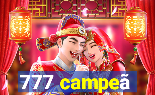 777 campeã