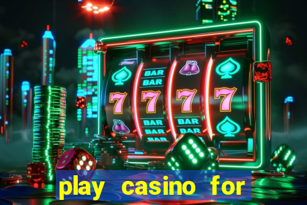 play casino for real money online