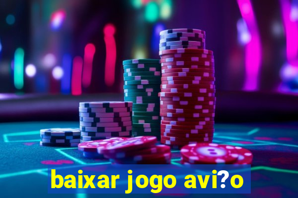 baixar jogo avi?o