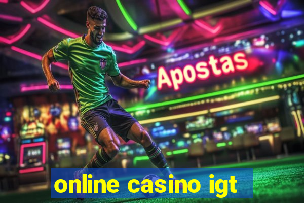 online casino igt