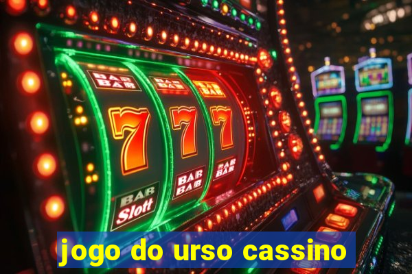 jogo do urso cassino