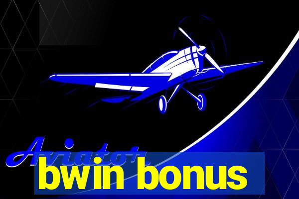 bwin bonus