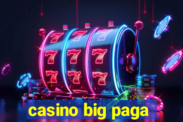 casino big paga