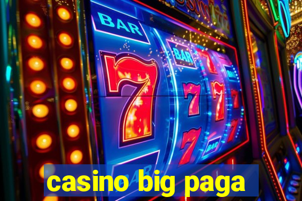 casino big paga