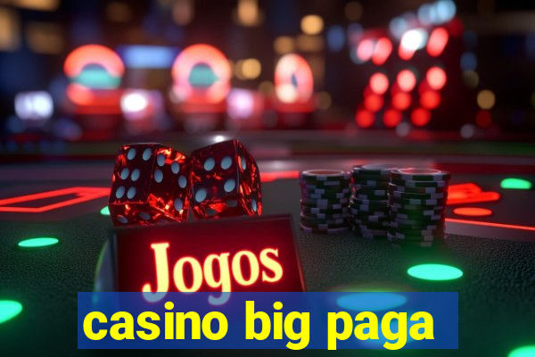 casino big paga