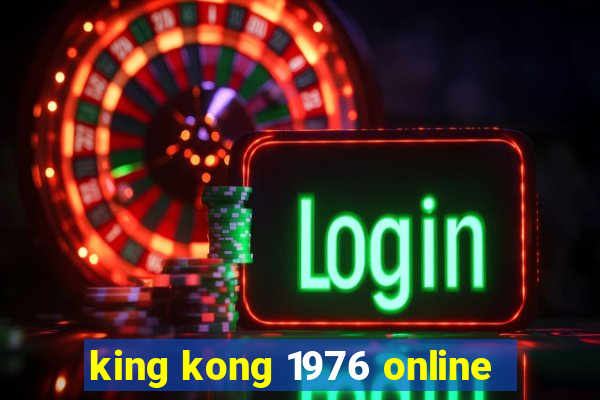 king kong 1976 online