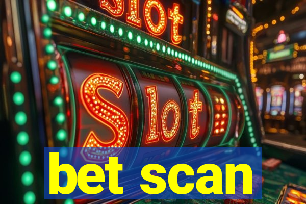 bet scan