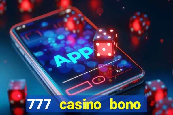 777 casino bono sin deposito