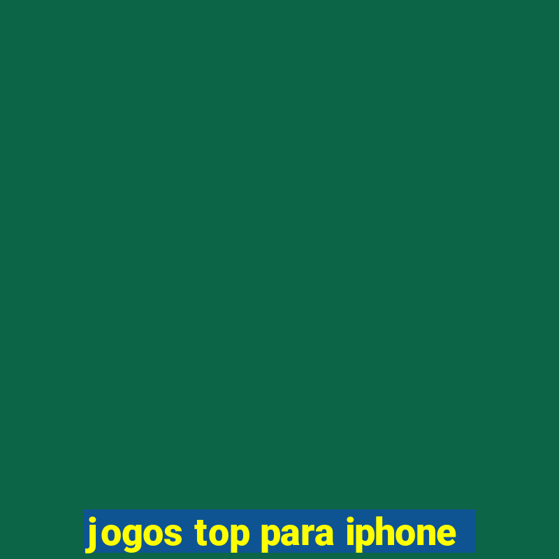 jogos top para iphone