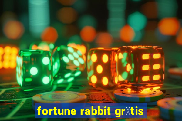 fortune rabbit gr谩tis