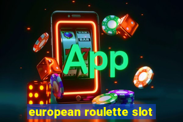 european roulette slot