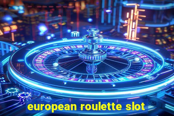 european roulette slot