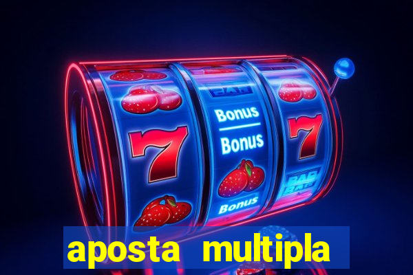 aposta multipla estrela bet