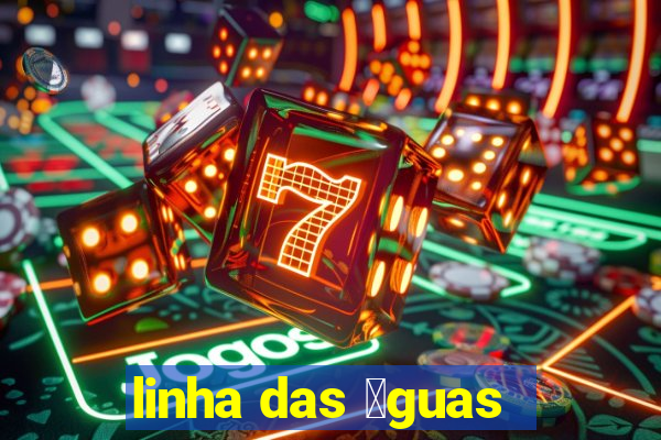 linha das 谩guas