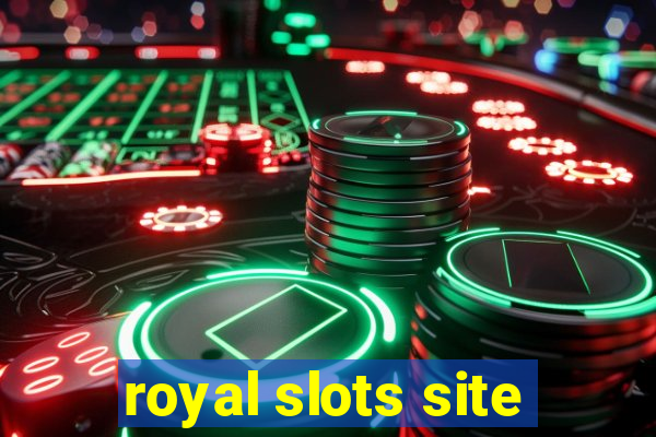 royal slots site