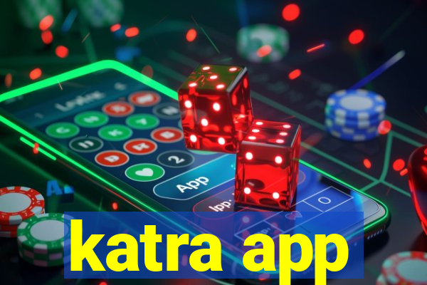 katra app