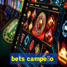 bets campe茫o