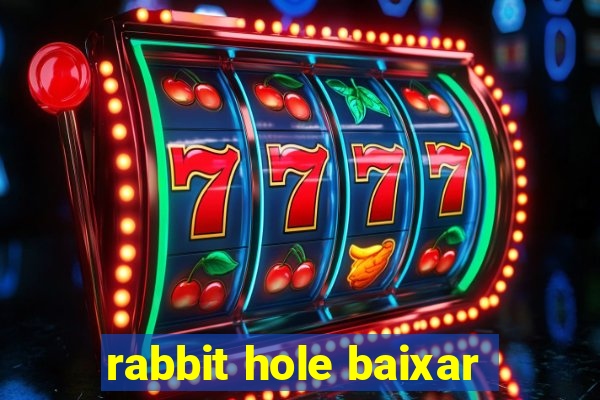 rabbit hole baixar