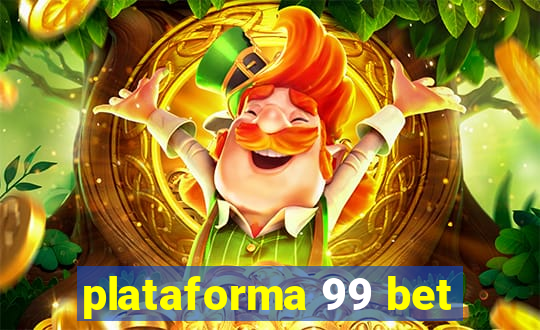 plataforma 99 bet