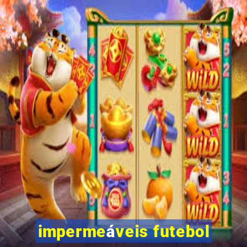 impermeáveis futebol