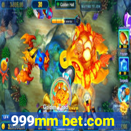 999mm bet.com