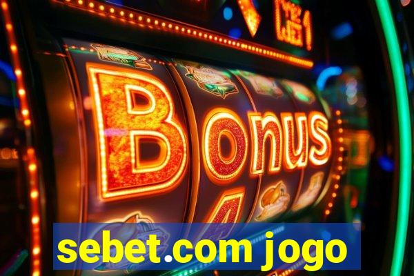 sebet.com jogo